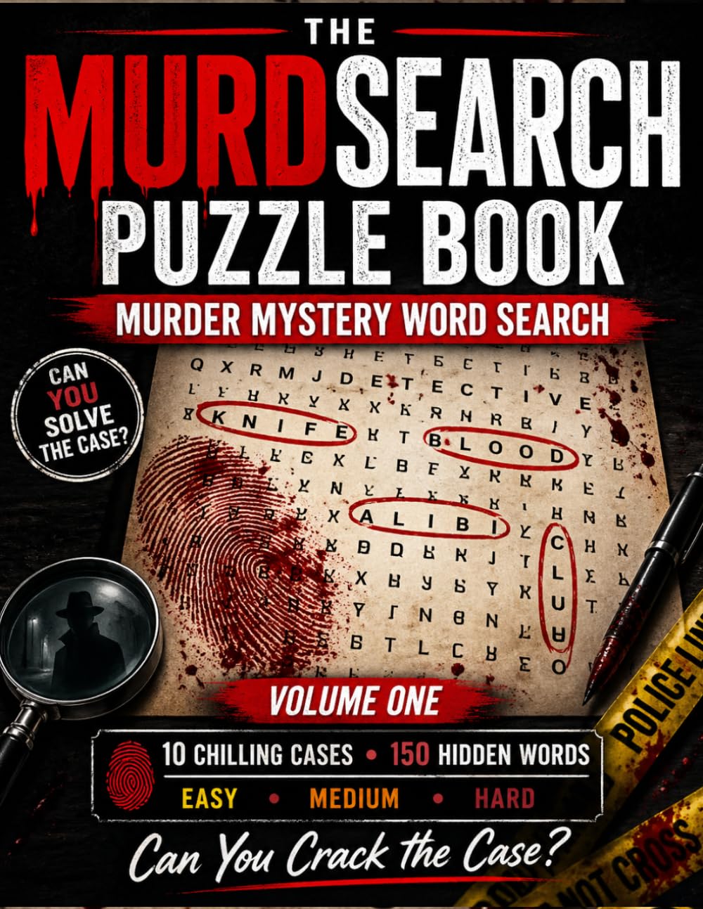 MURDSEACH PUZZLE BOOK MURDER MYSTERY WORD SEARCH VOLUME ONE: Chilling Cases,150 Hidden Words Easy, Medium, Hard, Addictive Detective Word Search Challenges