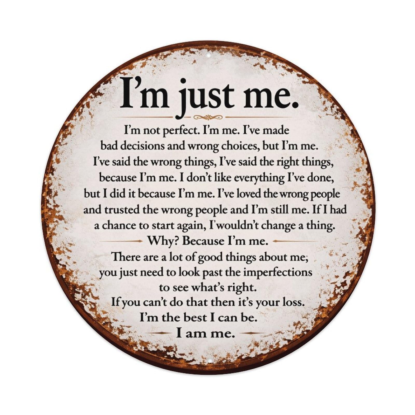 I'm Just Me Pattern Print Retro Metal Sign Round Tin Sign, Vintage Decor Art Poster for Bar, Home, Man Cave, Kitchen, Laundry Room Gift 8x8Inch