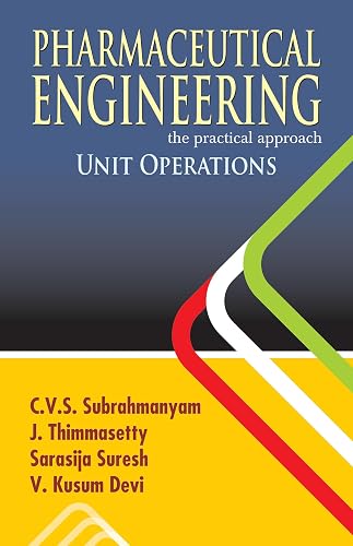Pharmaceutical Engineering Unit Operations Principles And Practice