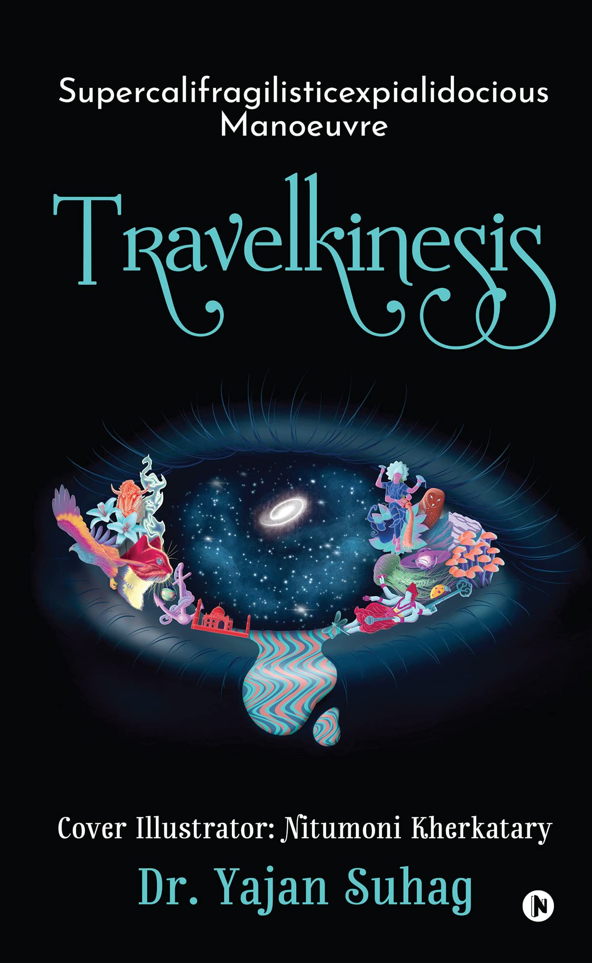 TRAVELKINESIS : SUPERCALIFRAGILISTICEXPIALIDOCIOUS MANOEUVRE