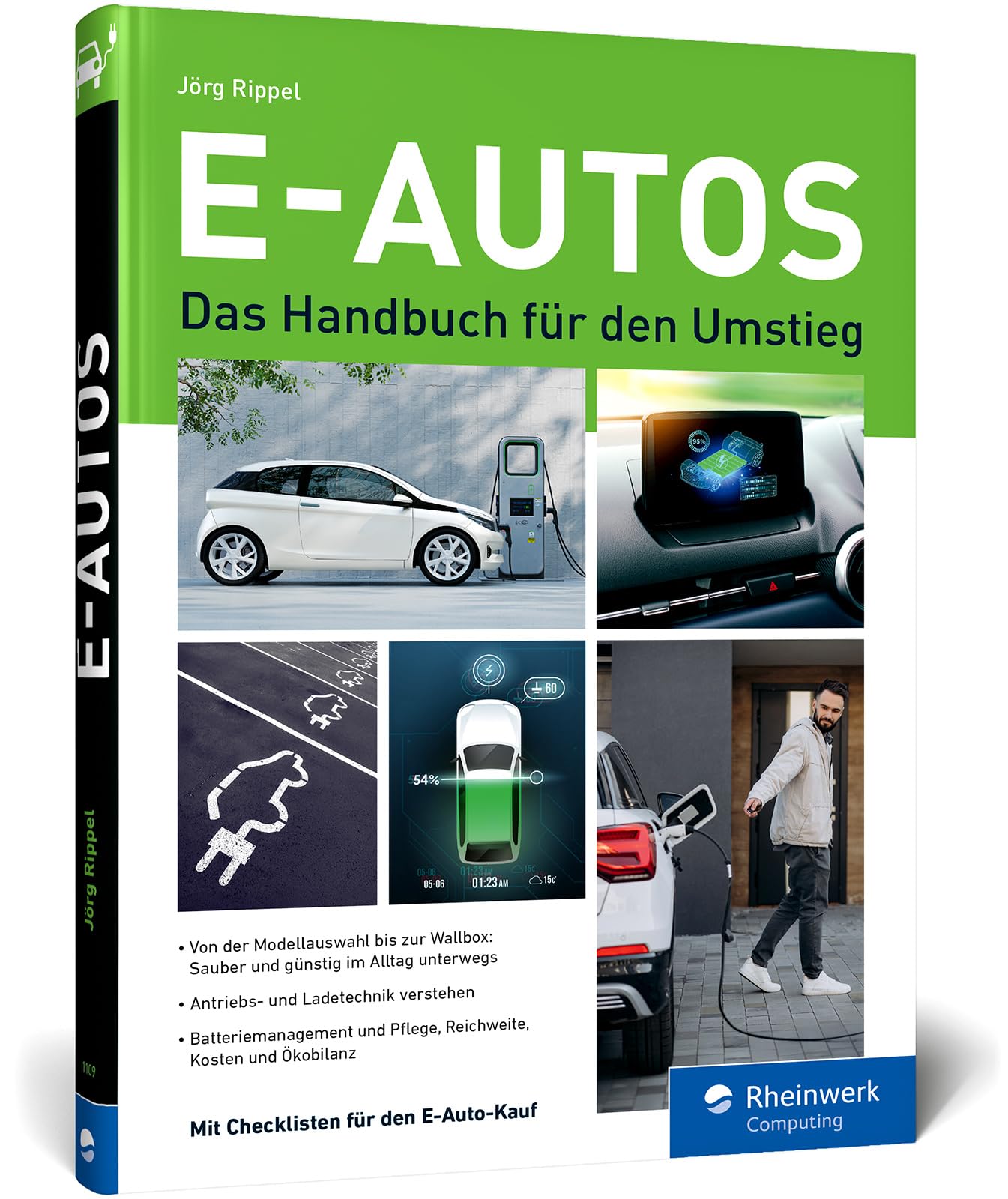 E-Autos: Das Handbuch für den Umstieg. Der Ratgeber, den Sie vor dem Kauf eines Elektroautos gelesen haben sollten