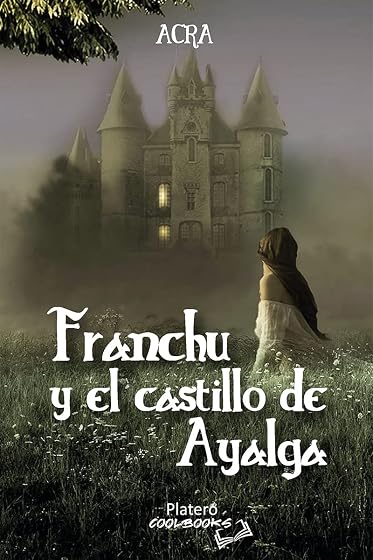 Franchu y el castillo de Ayalga