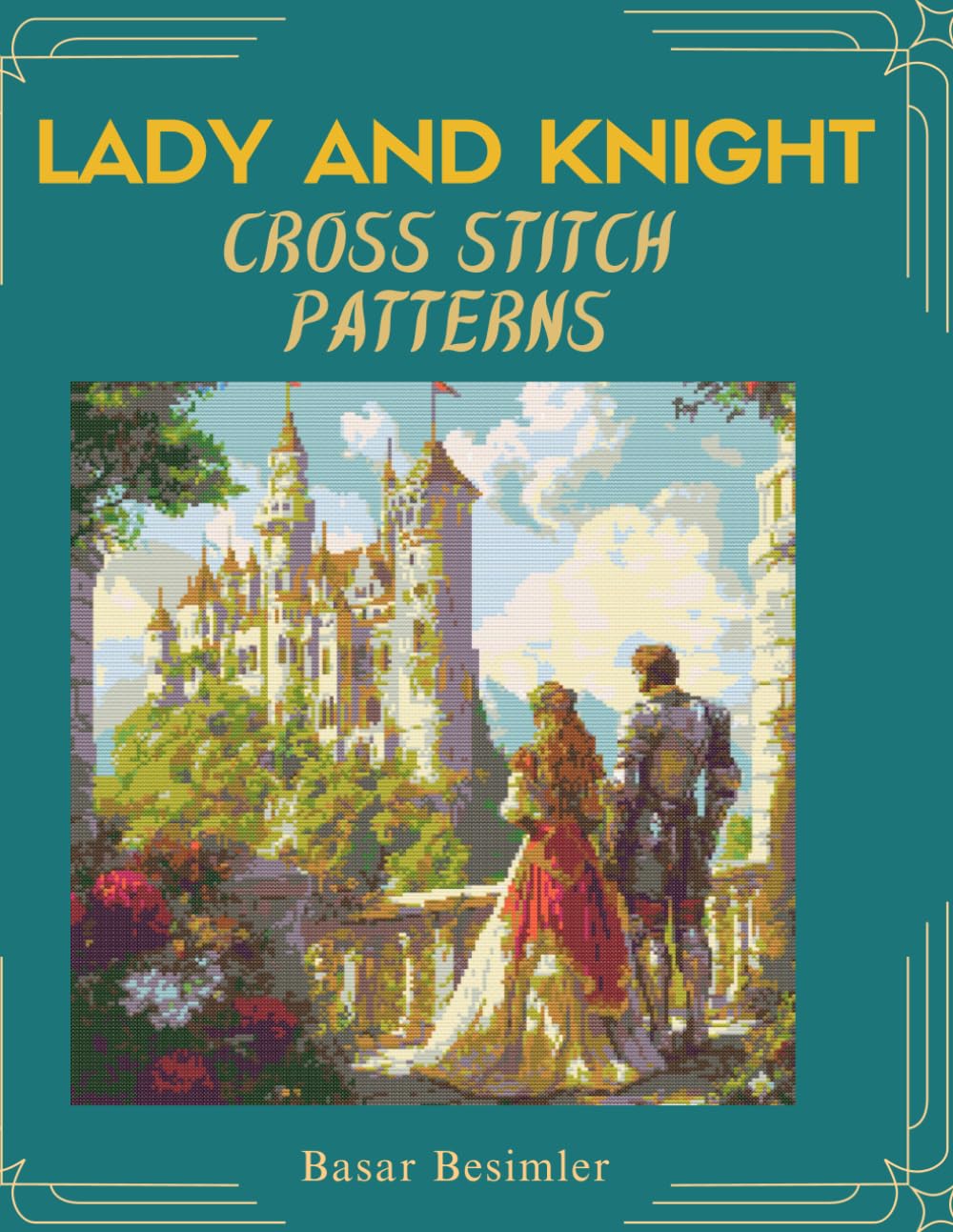 LADY AND KNIGHT CROSS STITCH PATTERNS: 4 Medieval Romance Designs to Stitch