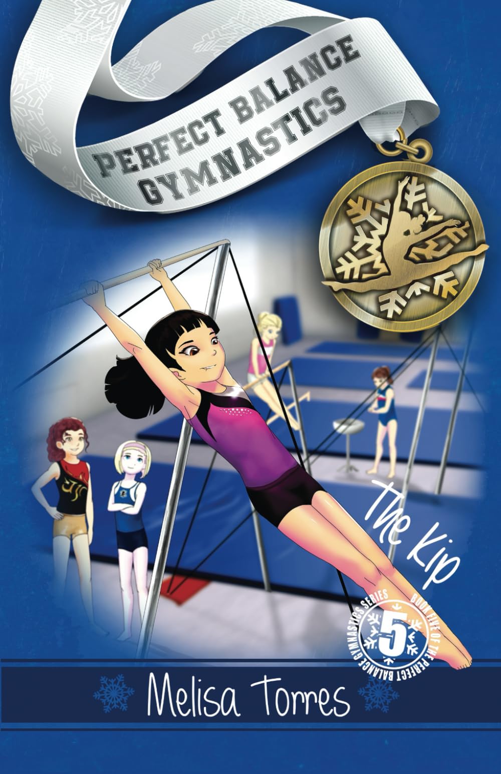 The Kip (Perfect Balance Gymnastics Series)