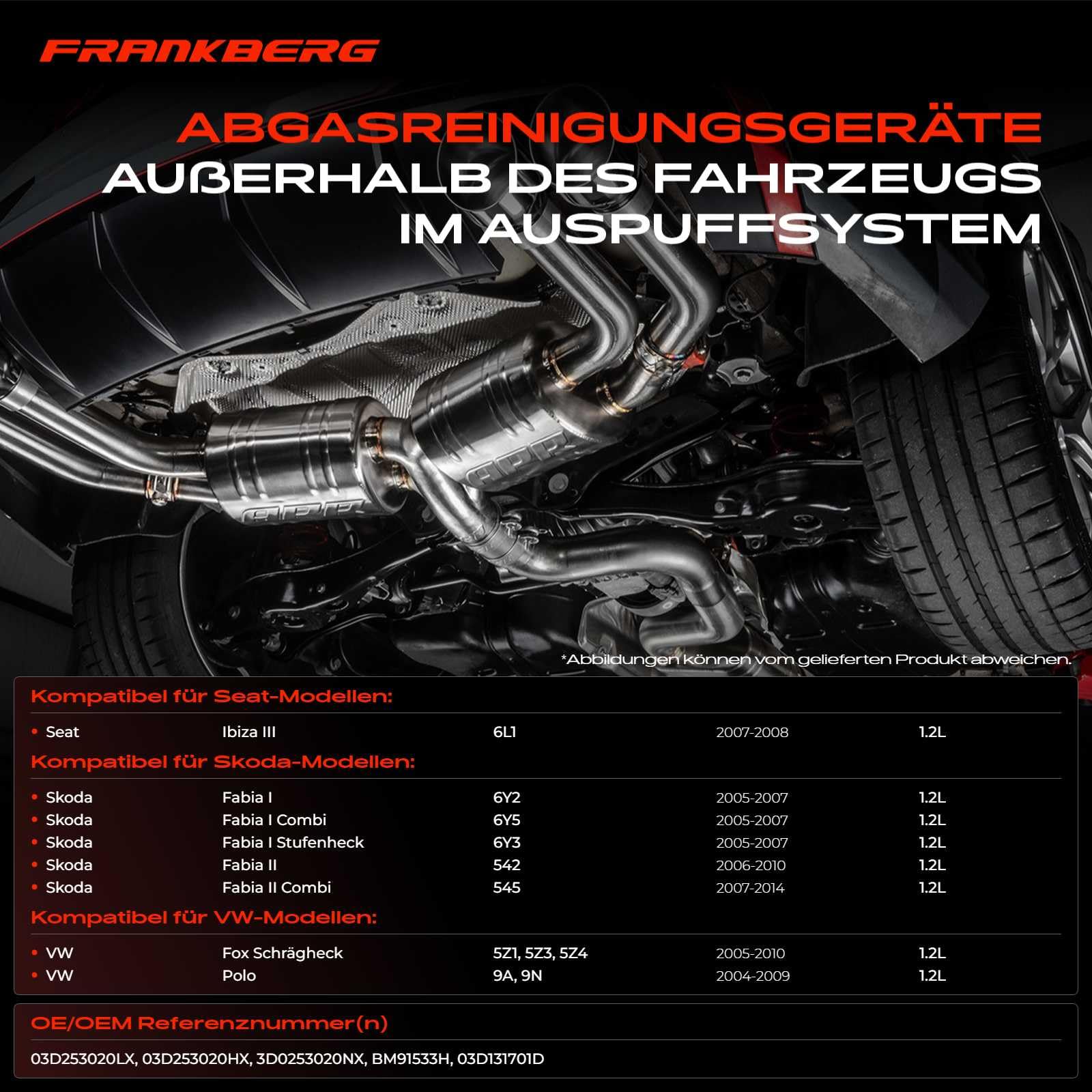 Frankberg Katalysator Benzin Vorne Kompatibel mit Polo 9A 9N 1.2 2004-2009 Ibiza III Fabia I 6Y2 6Y3 6Y5 Fabia II 542 Fox Schrägheck Replace# 03D253020LX