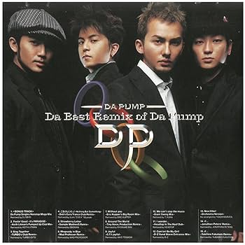 Amazon.co.jp: DA PUMP(ダ・パンプ) / Da Best Remix of Da Pump