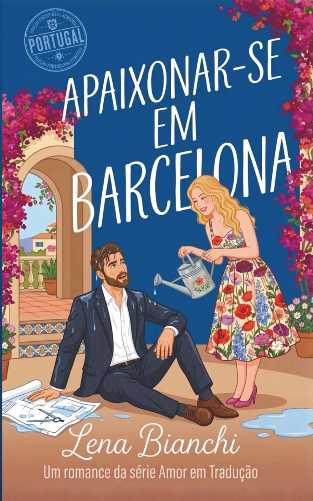 Apaixonar-se em Barcelona: Uma comédia romântica | Edição em Português Europeu (Amor em Tradução - Portugal)