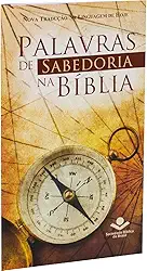Palavras de Sabedoria na Bíblia: Nova Tradução na Linguagem de Hoje (NTLH)