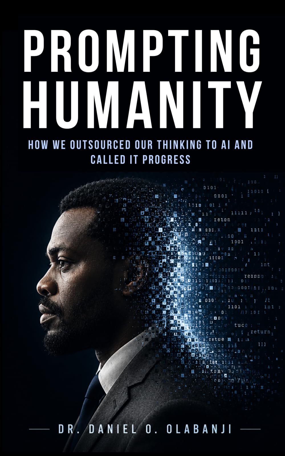 Prompting Humanity: How We Outsourced Our Thinking to AI and Called It Progress