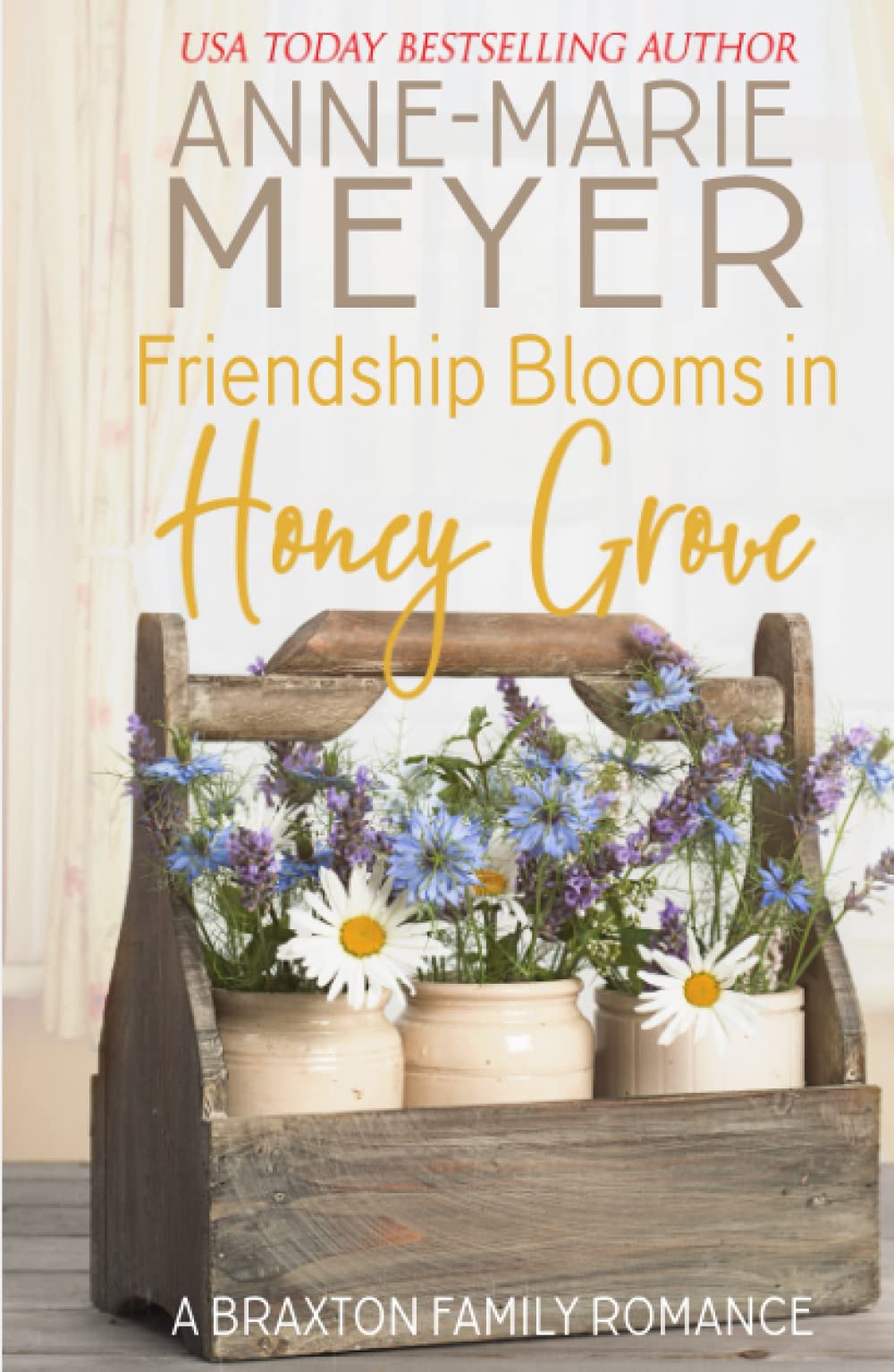 Friendship Blooms in Honey Grove: A Sweet, Small Town Romance (The Braxton Brothers)