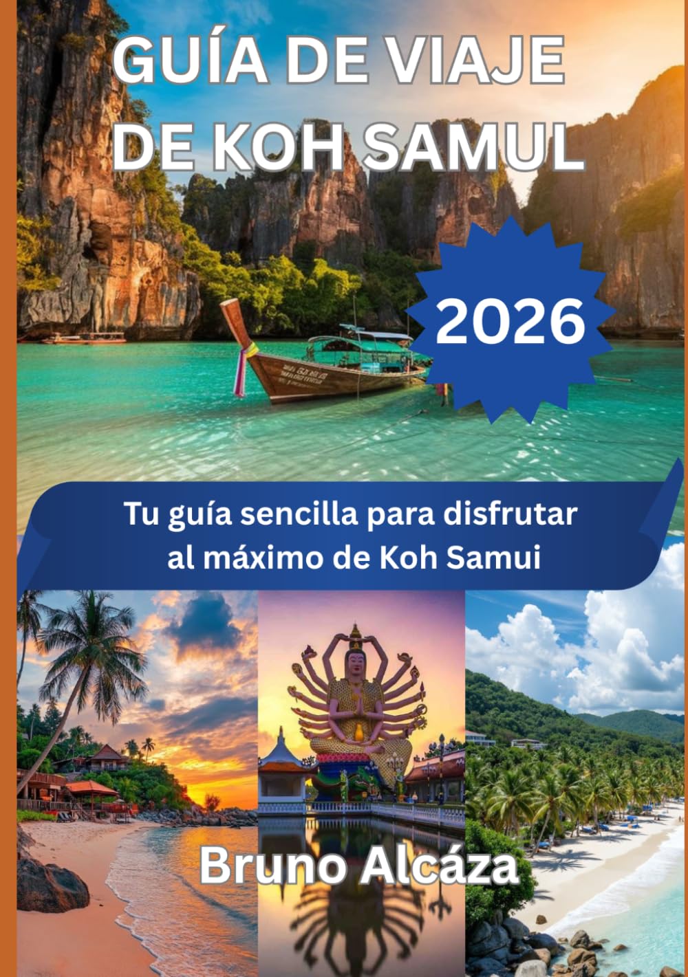 GUÍA DE VIAJE DE KOH SAMUL 2026: Tu guía sencilla para disfrutar al máximo de Koh Samui