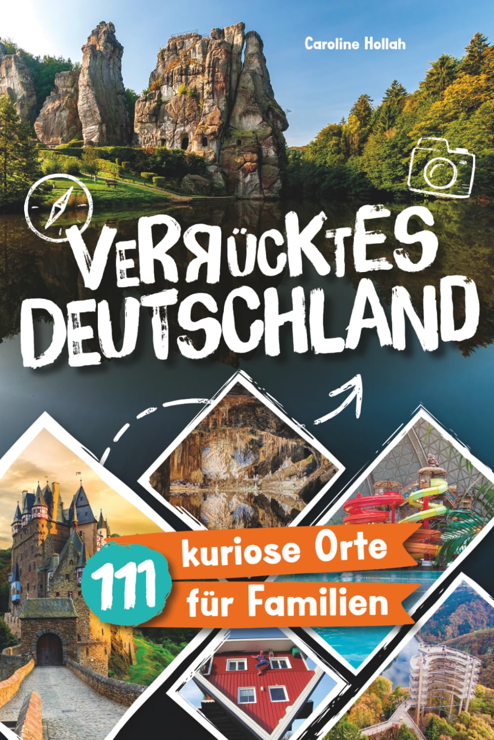 Verrücktes Deutschland: 111 kuriose Orte für Familien. Entdeckt gemeinsam skurrile Highlights & verborgene Wunder. Der Reiseführer für bleibende ... im Urlaub. Das perfekte Geschenk für Eltern