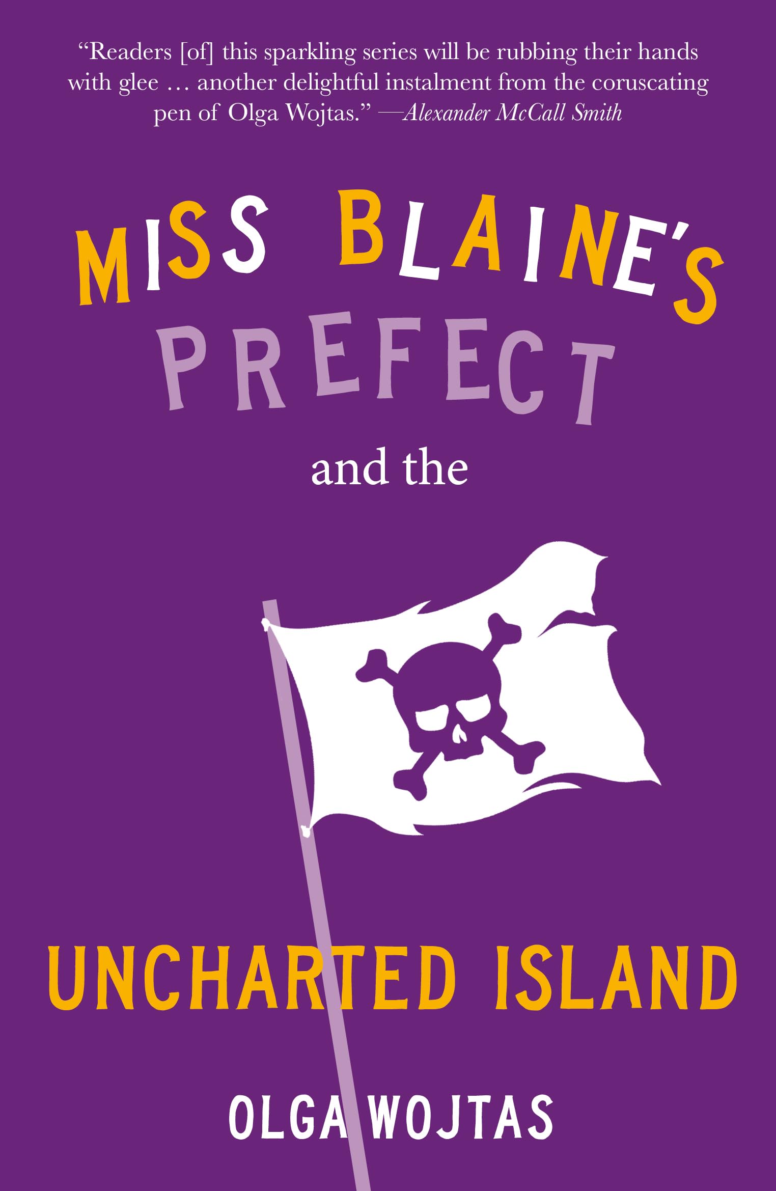 Miss Blaine's Prefect and the Uncharted Island: #5 in the Murder at Teatime cosy crime series