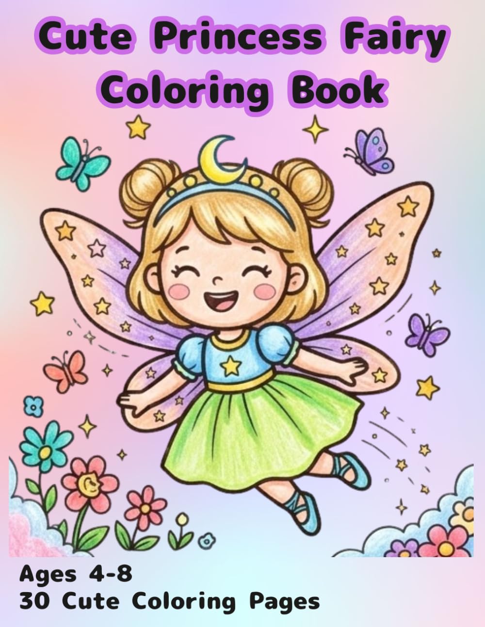 Cute Princess Fairy Coloring Book: 30 Fun and Easy Coloring Pages with Magical Fairies