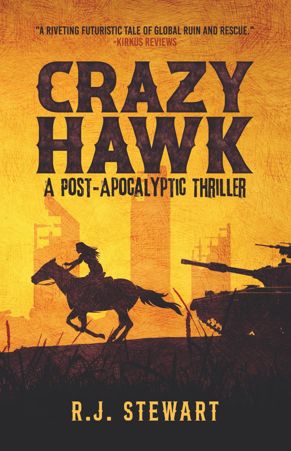 Crazy Hawk: A Post-Apocalyptic Thriller Paperback – April 10, 2024