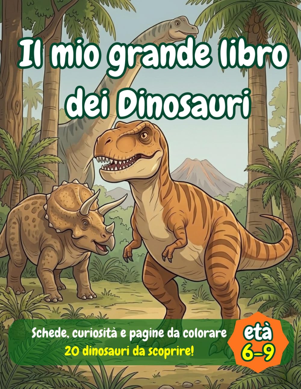 Il mio grande libro dei Dinosauri