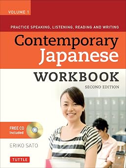 Contemporary Japanese Workbook Volume 1 Practice Speaking, Listening, Reading and Writing Second EditionAudio Recordings Included