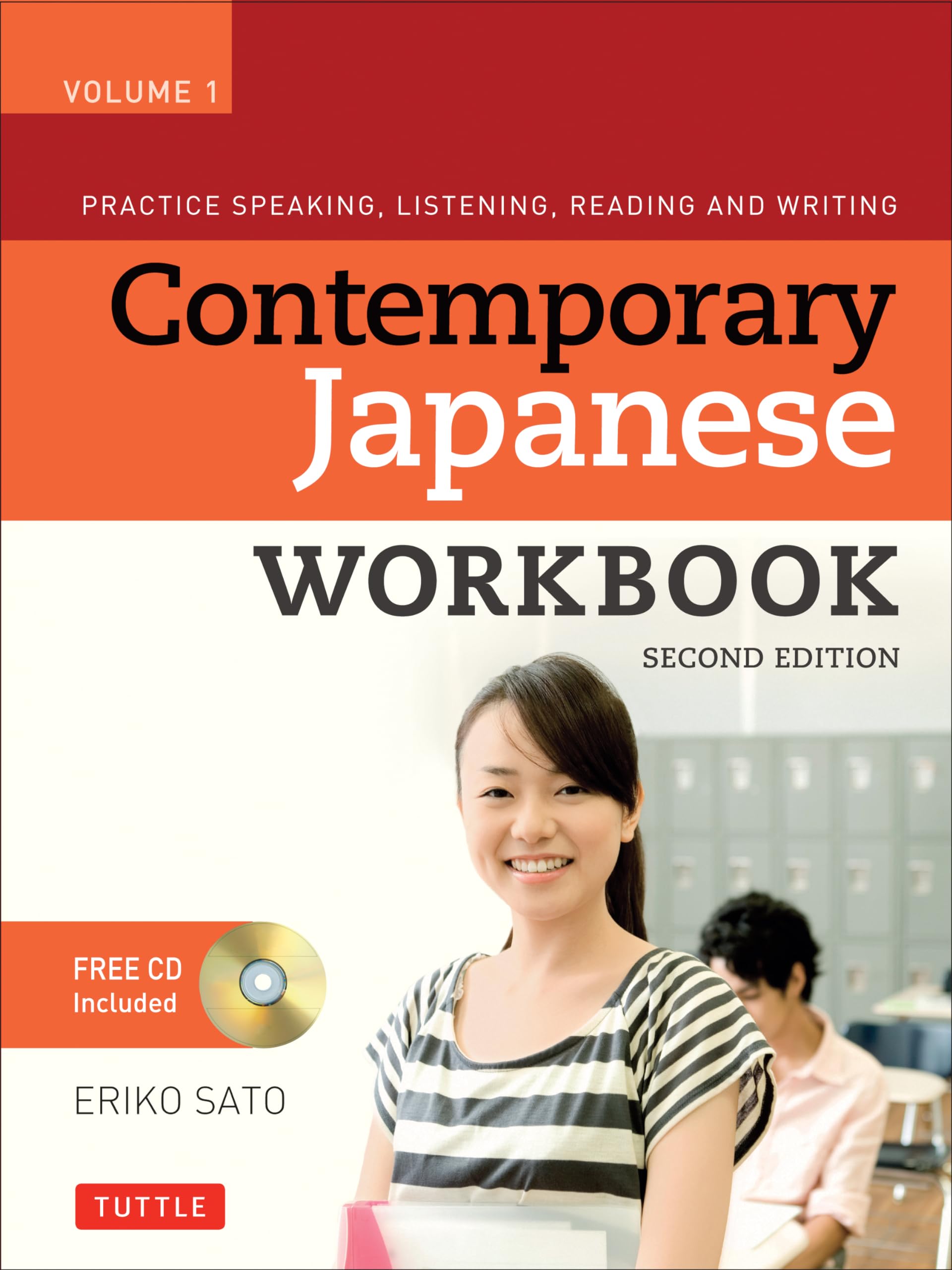 Contemporary Japanese Workbook Volume 1: Practice Speaking, Listening, Reading and Writing Second Edition(Audio Recordings Included)