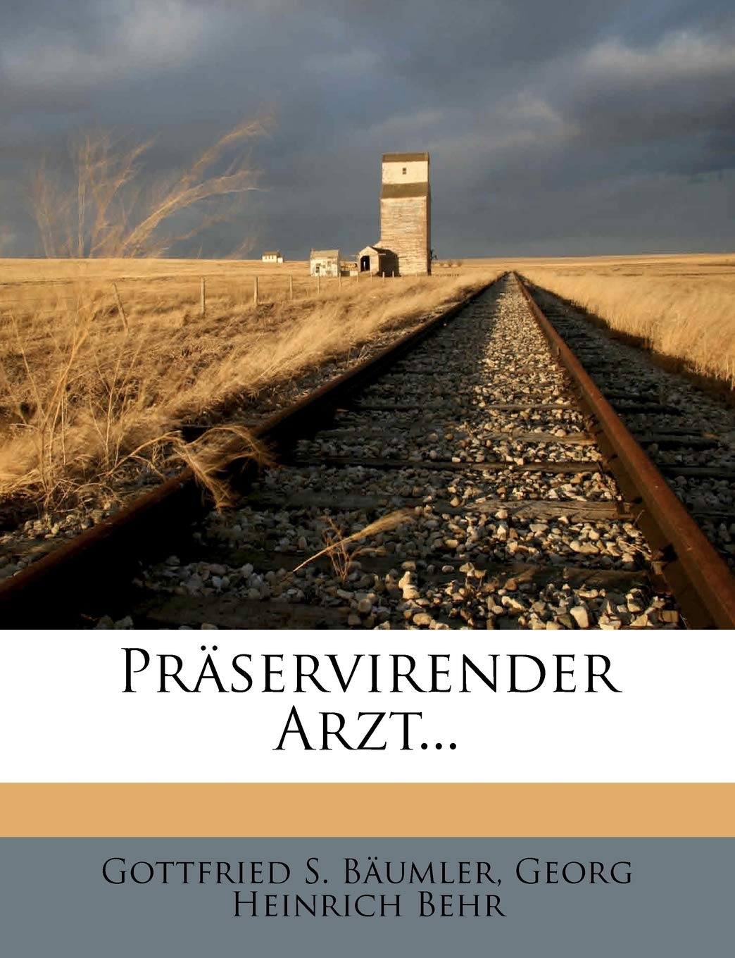 Präservirender Arzt...