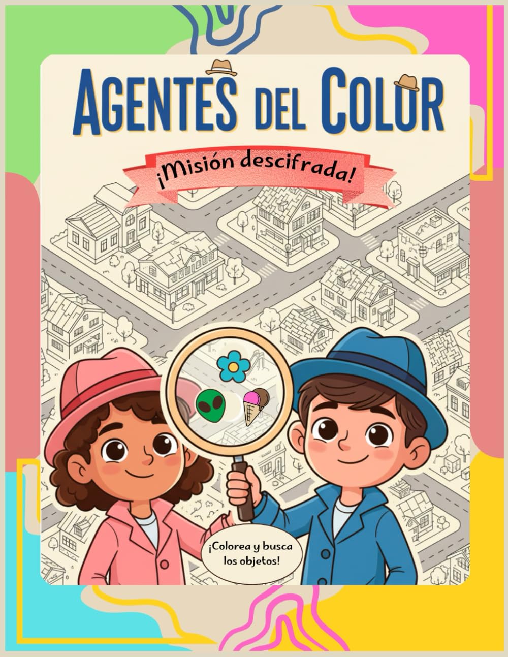 Agentes del Color: Libro para colorear y buscar objetos para niños. Actividades creativas y educativas.