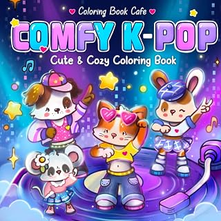 Comfy K-Pop: Cute and Cozy Coloring Book for Adults and Teens with Adorable Animal Pop Stars for Relaxation and Stress Relief
