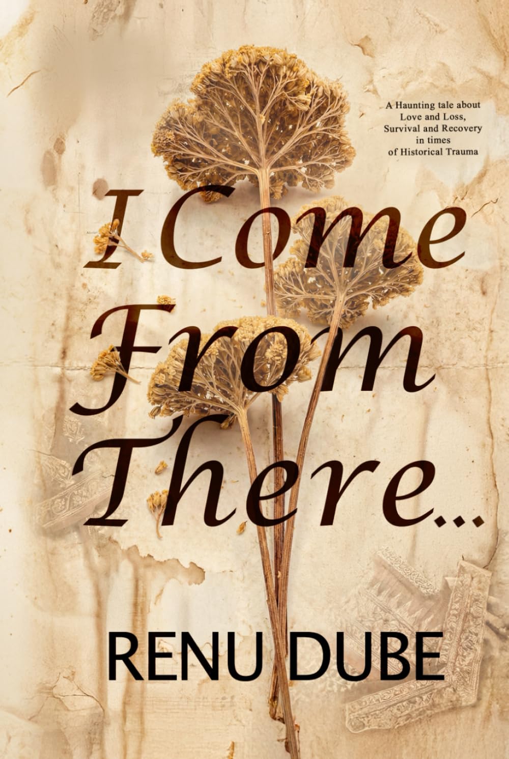 I Come From There. . .