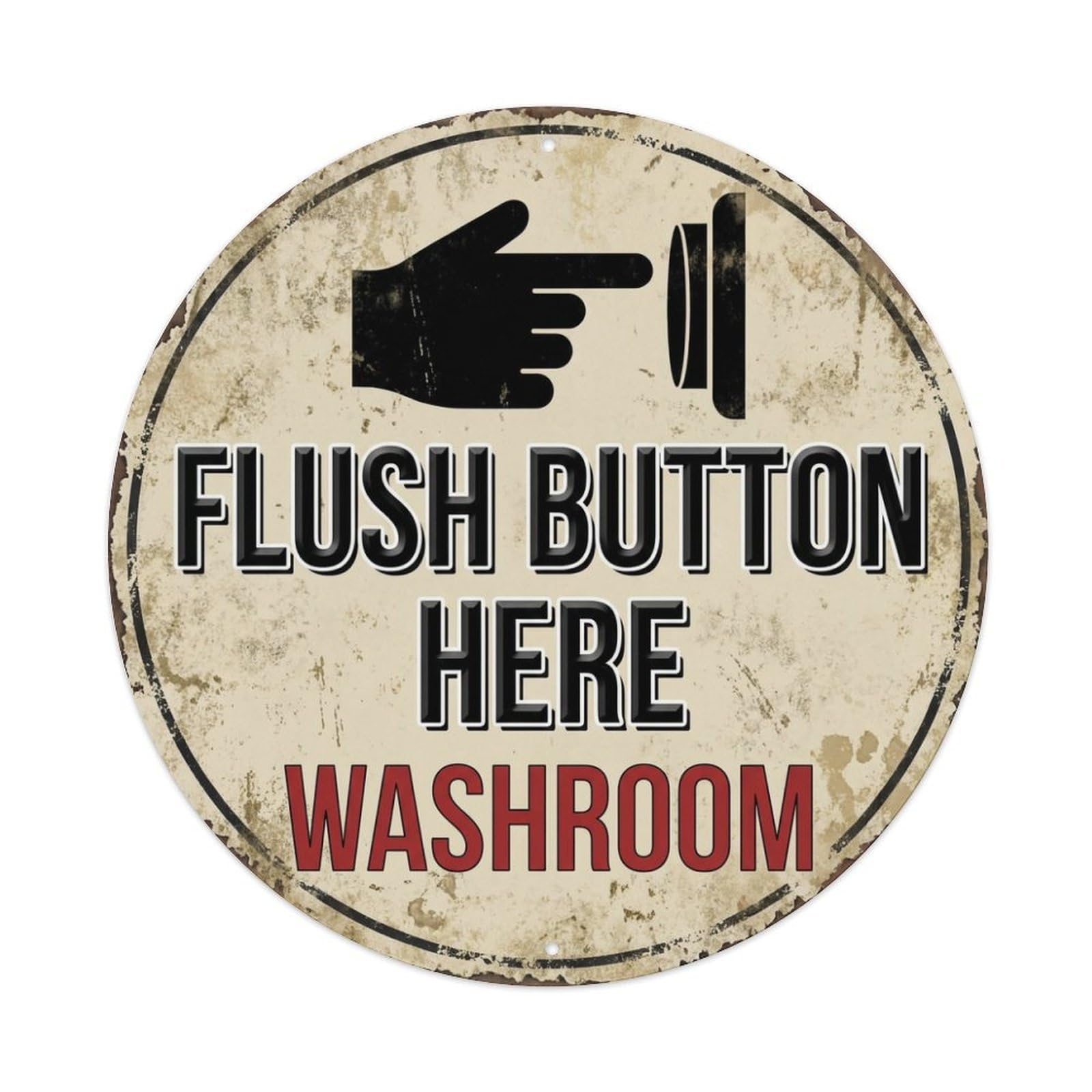 Metal Tin Sign Flush Button Here Washroom Warning Sign