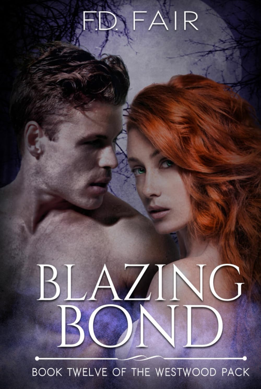 Blazing Bond: A Fated Mate Paranormal Romance (The Westwood Pack)