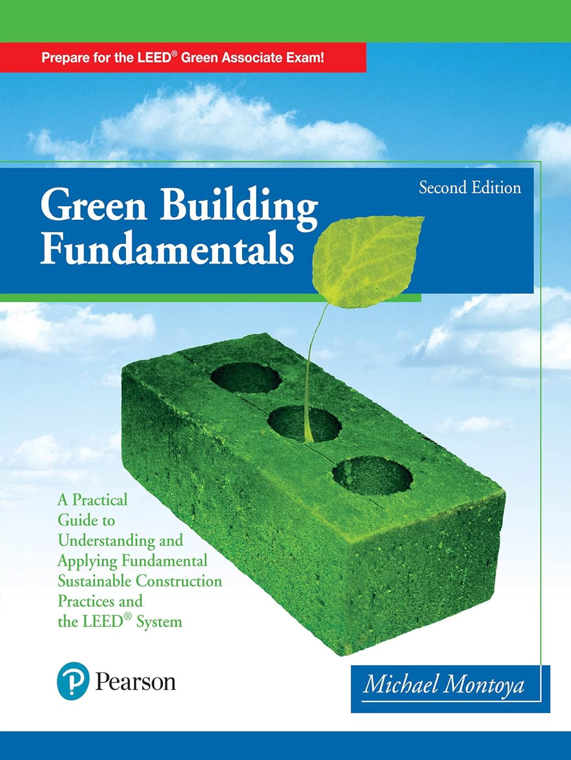Green Building Fundamentals: Practical Guide to Understanding and Green Building Fundamentals: Practical Guide to Understanding and