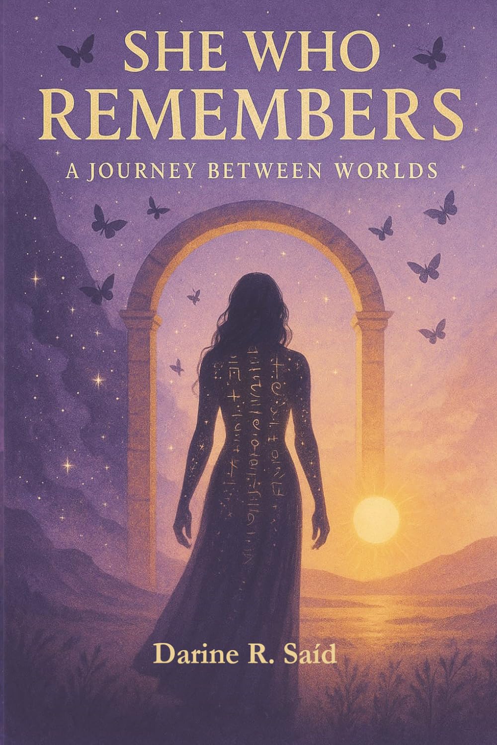 SHE WHO REMEMBERS: A Journey Between Worlds