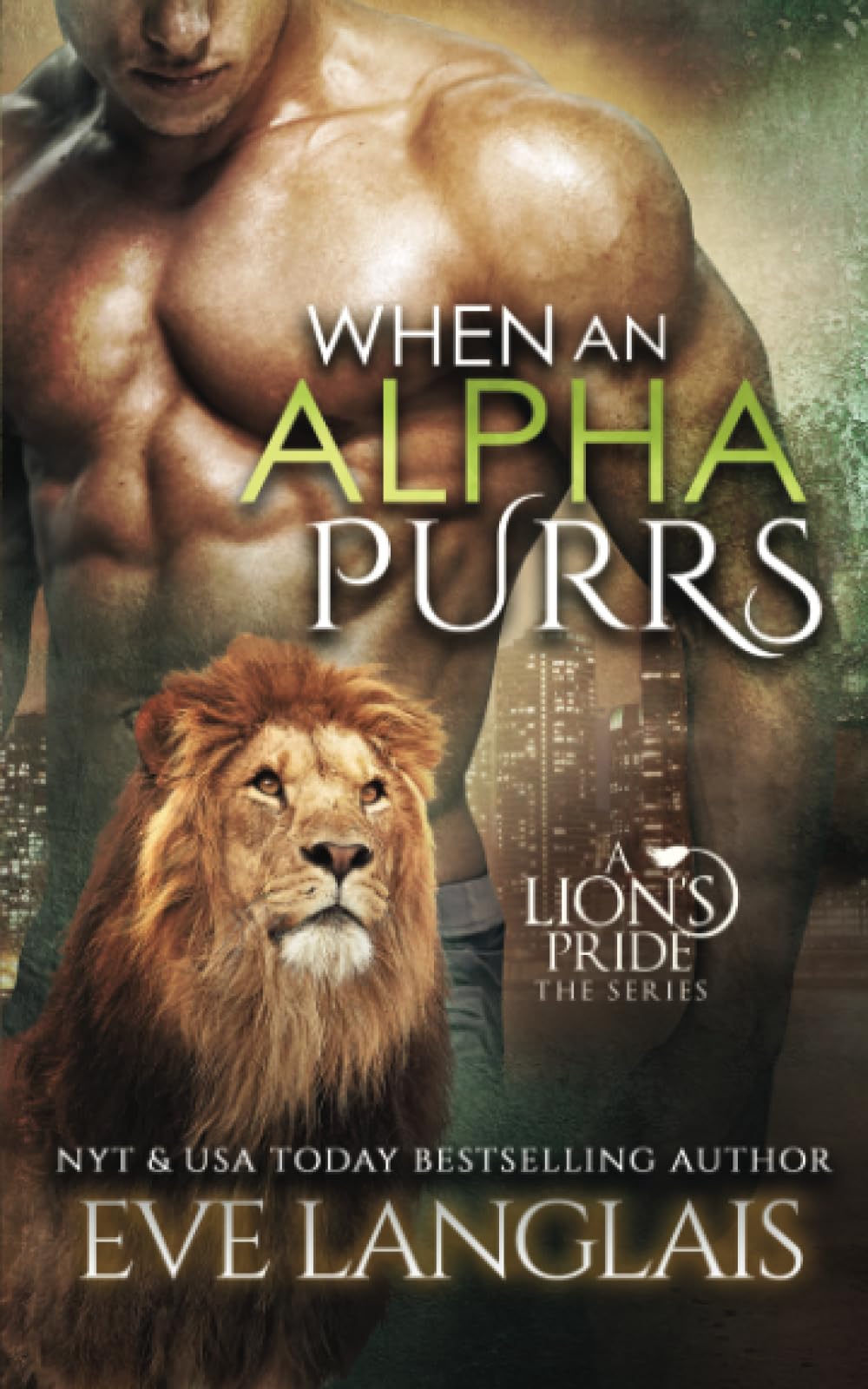 When An Alpha Purrs: Volume 1 (A Lion's Pride)