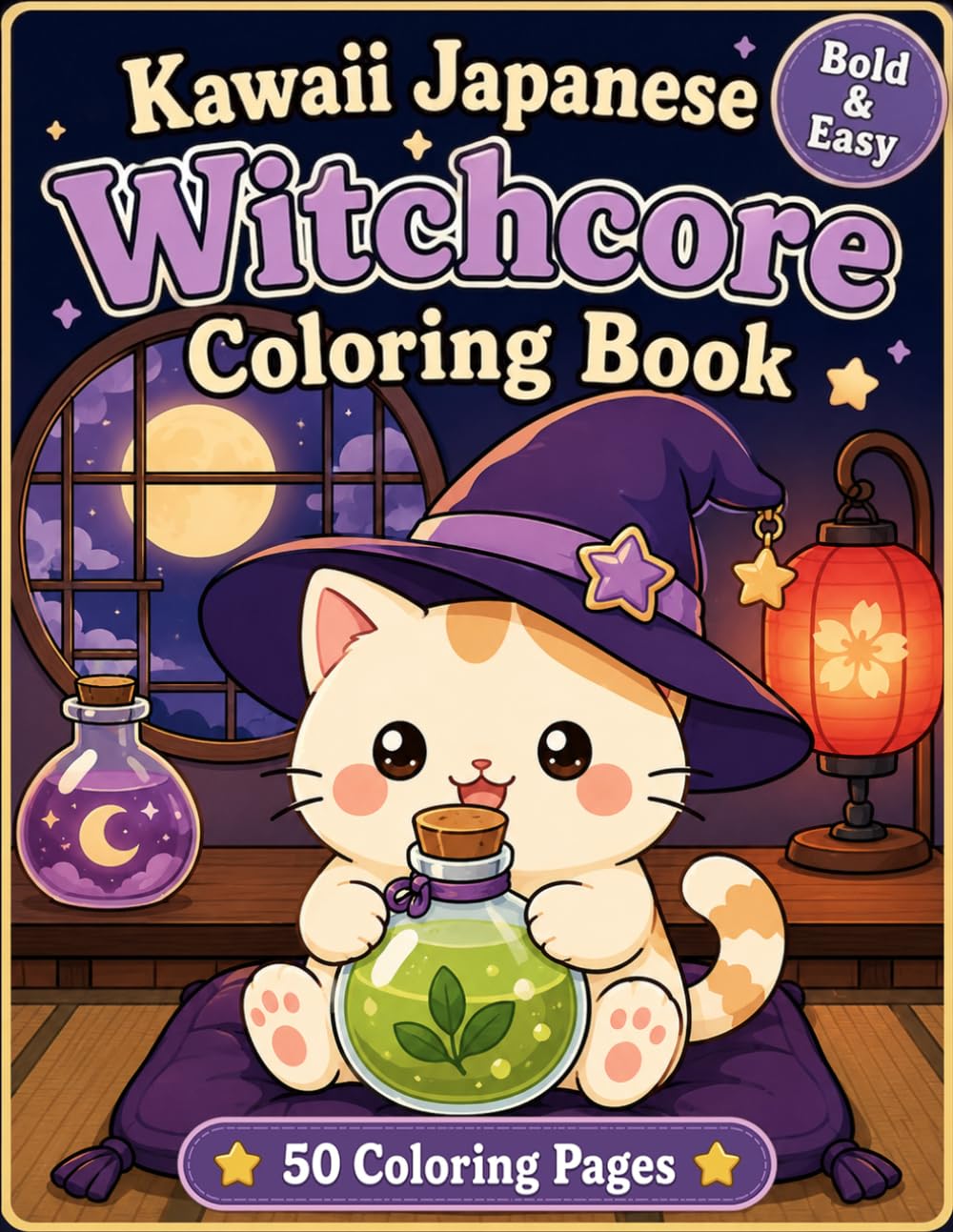 Kawaii Japanese Witchcore Coloring Book: Bold and Easy Cozy Magic, Cute Japanese Witchy Rooms, Potion Shops and Relaxing Coloring Pages for Adults and Teens