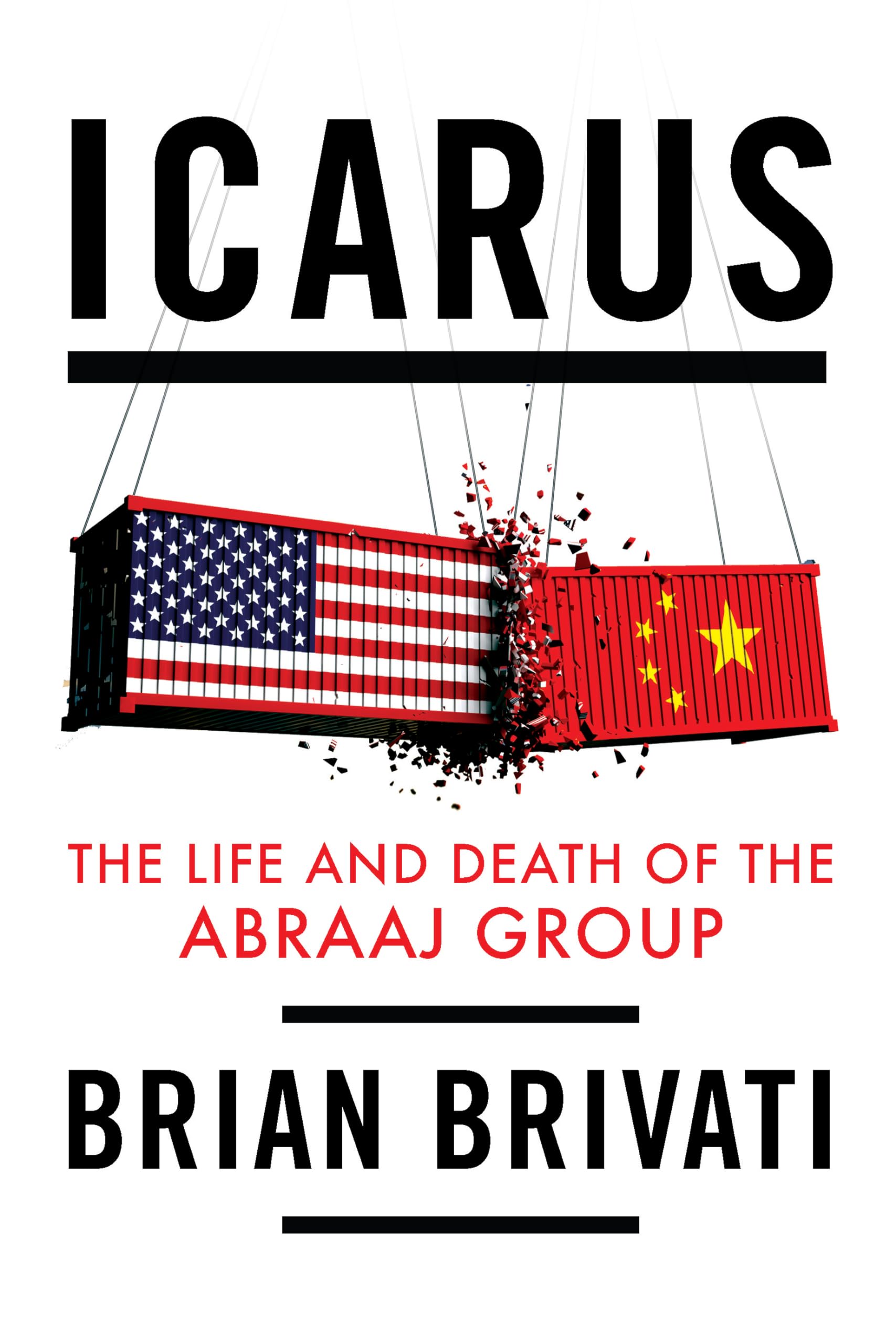 Icarus: The Life and Death of the Abraaj Group By Brian Brivati