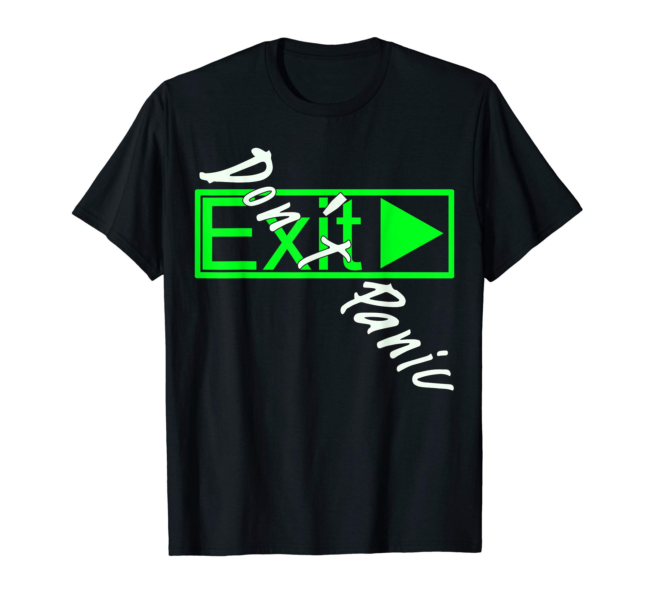 Don't PANIC Exit T-Shirt