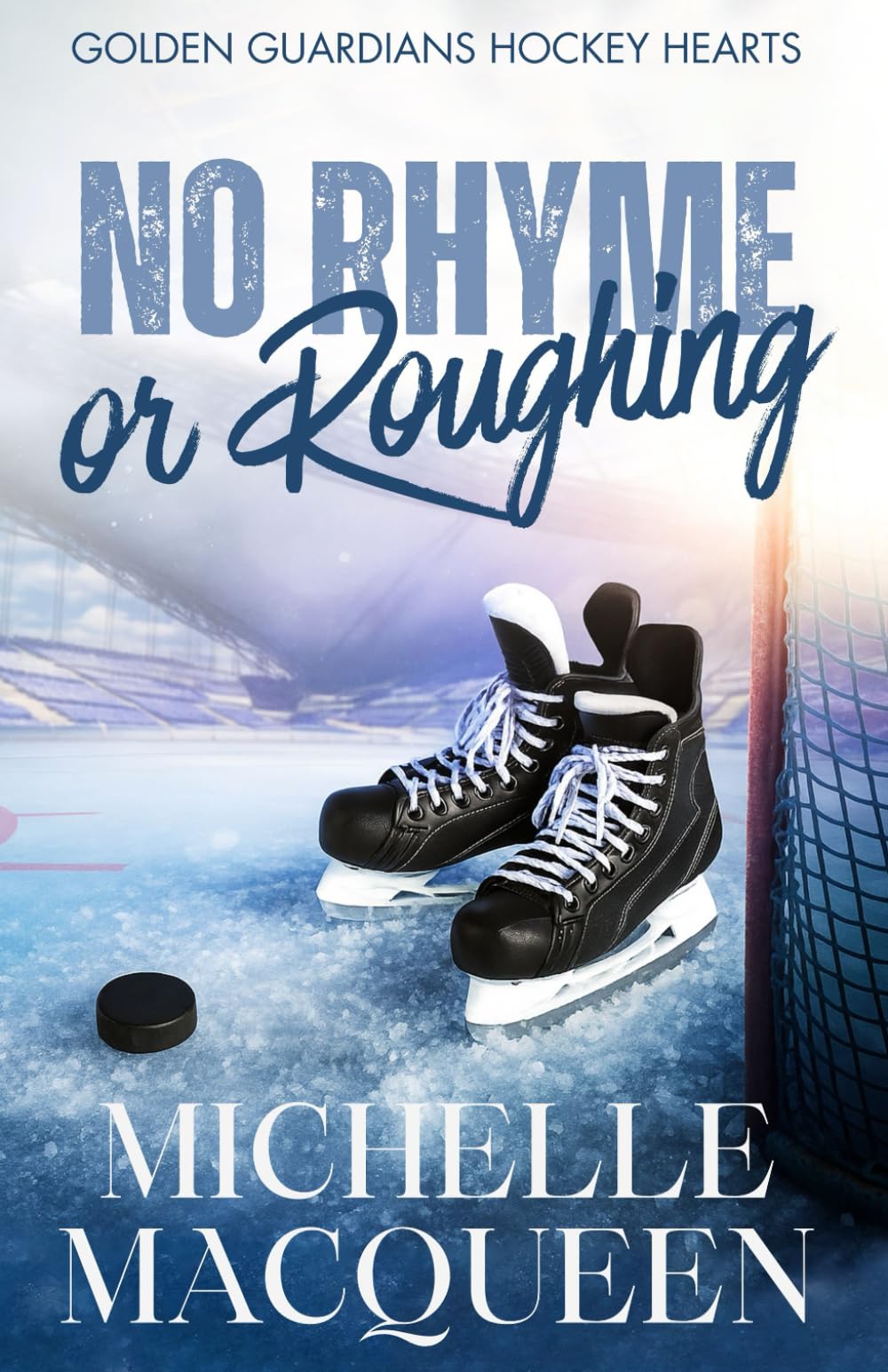 No Rhyme or Roughing (The Golden Guardians Hockey Hearts)