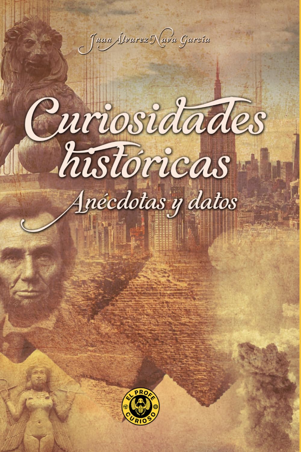 Curiosidades históricas. Anécdotas y datos: elprofecurioso