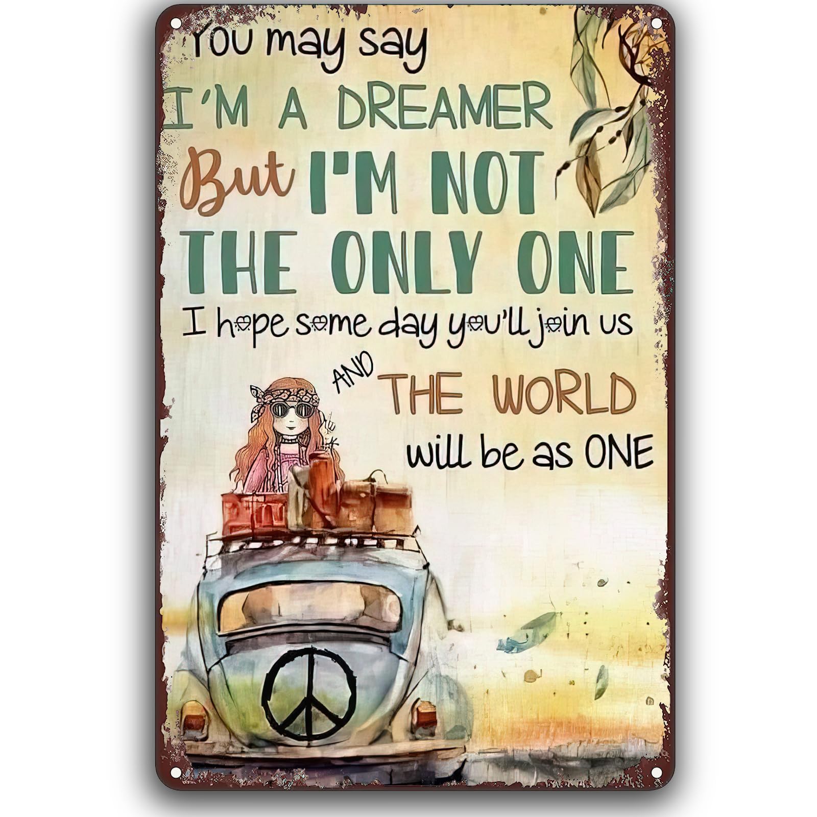 Hippie Girl Retro Vintage Metal Plaque Sign S You May Say I'Sm A Dreamer Hippie Peace Home Decor Retro Hippy Street Sign For Bathroom Kitchen Home Art Wall Decor Plaque Gift 14x20cm