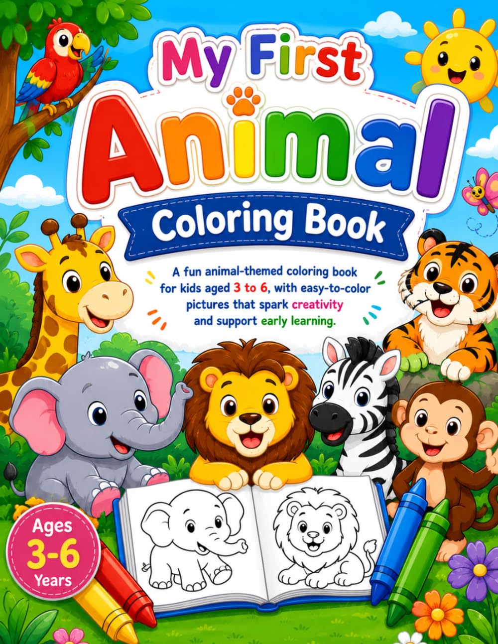 Animal Coloring Book for Kids Ages 3-6: Fun and Easy Animal Coloring Pages for Toddlers, Preschoolers, and Kindergarten Kids Featuring Cute Zoo, Farm, and Safari Animals