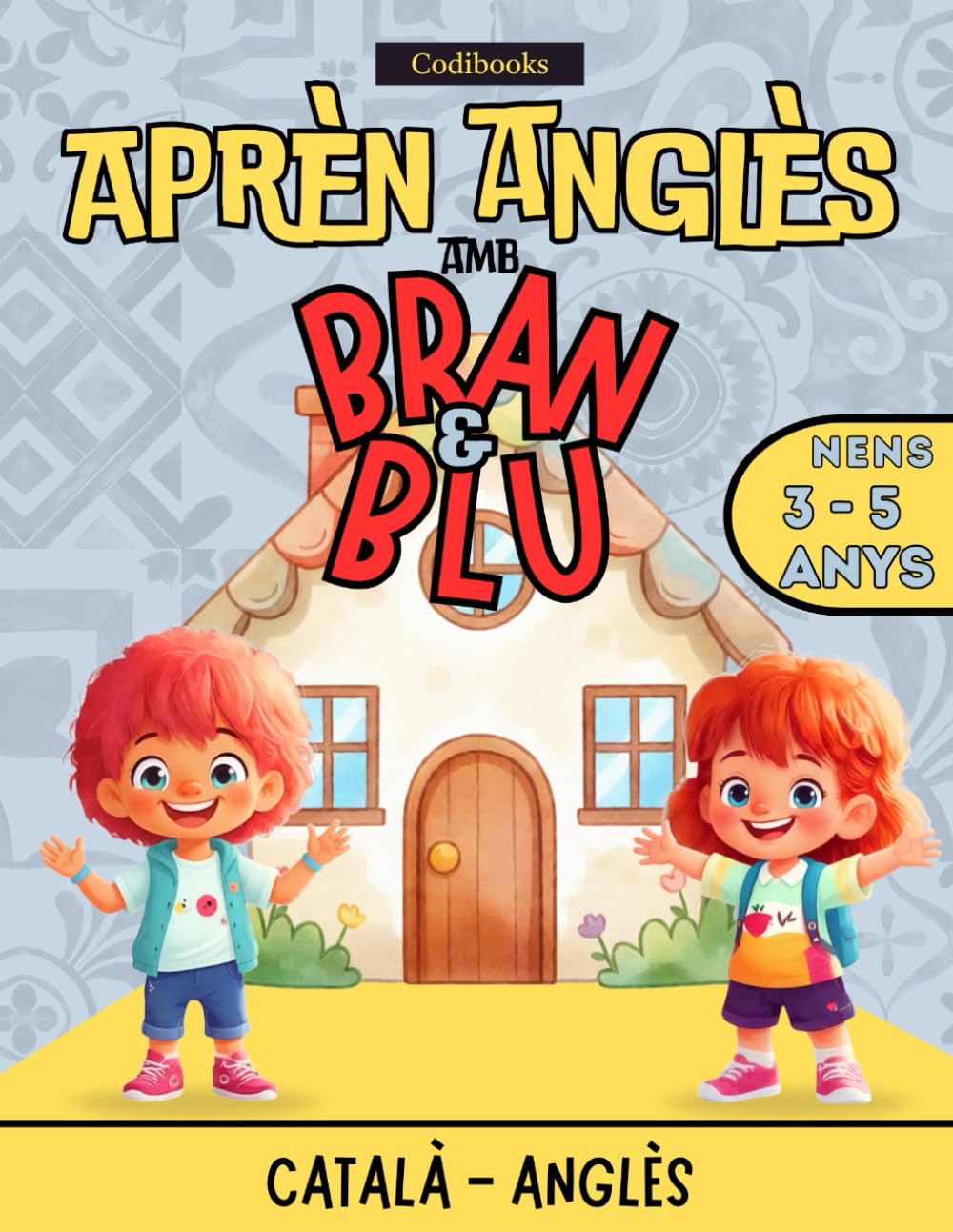 Aprèn anglès amb Bran & Blu: Llibre educatiu infantil per aprendre anglès · Primer vocabulari en anglès per a nens · Colors, animals i números