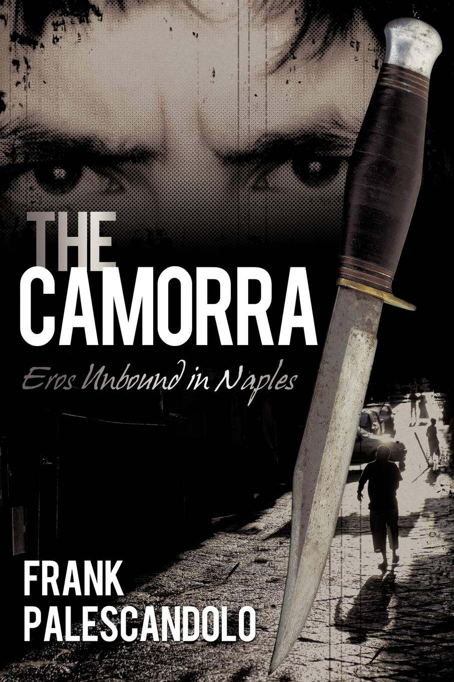 The Camorra: Eros Unbound in Naples