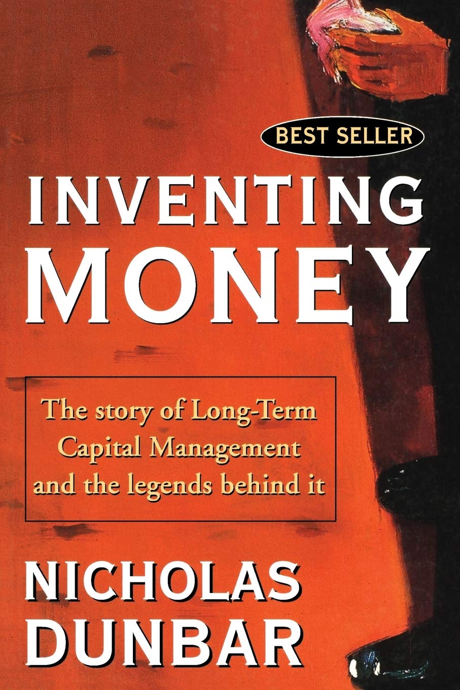 Inventing Money: The Story of Long-Term Capital Management and the Legends Behind It cover