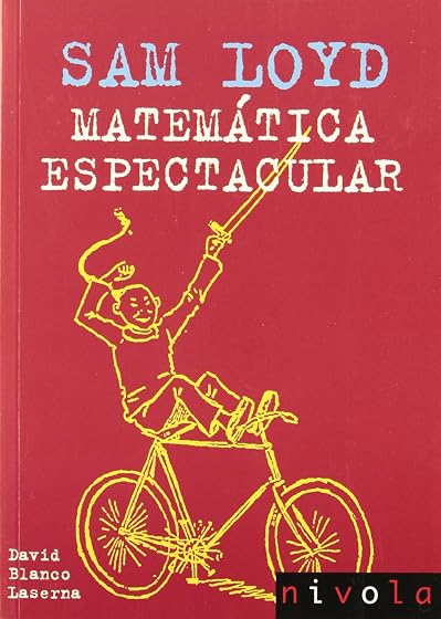Sam Loyd: Matematica Espectacular