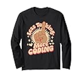 People of Color Coding Writing Code PhD Less Talking Coder Long Sleeve T-Shirt