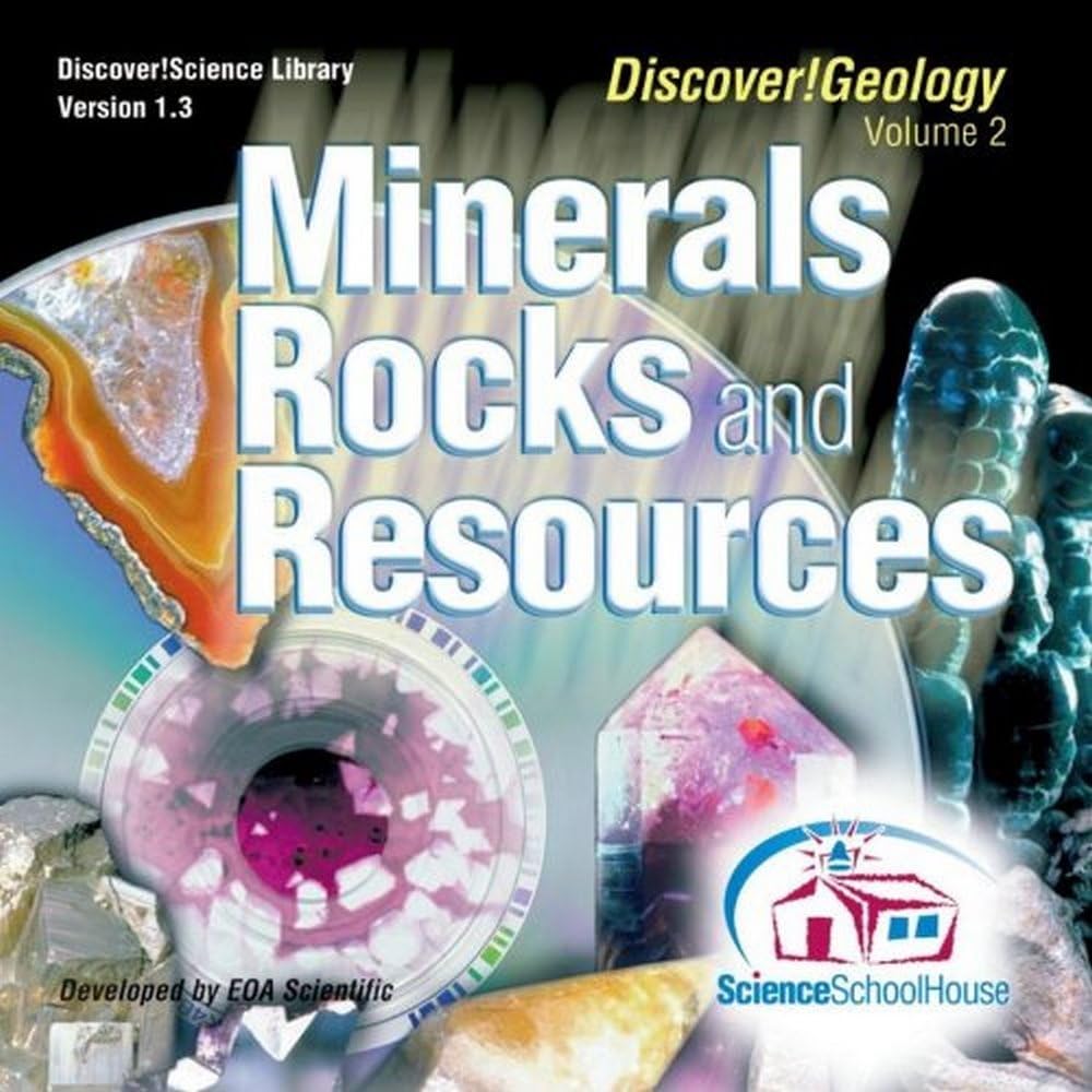 Discover! Geology Minerals Rocks and Resources: A Complete Interactive Guide (Volume 2) [CD-ROM]