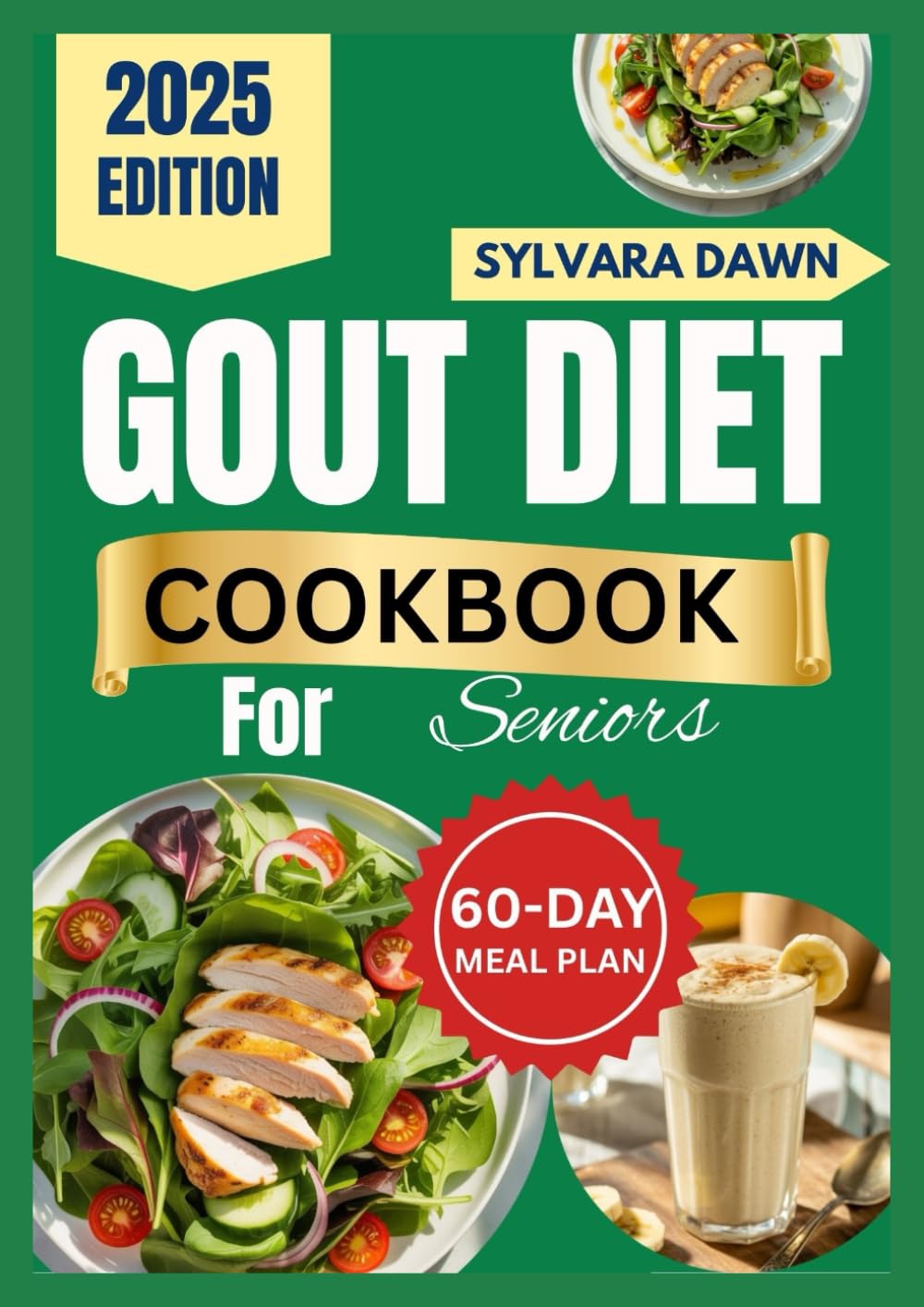 GOUT DIET COOKBOOK FOR SENIORS: Simple, Low-Purine Recipes for Everyday Meals