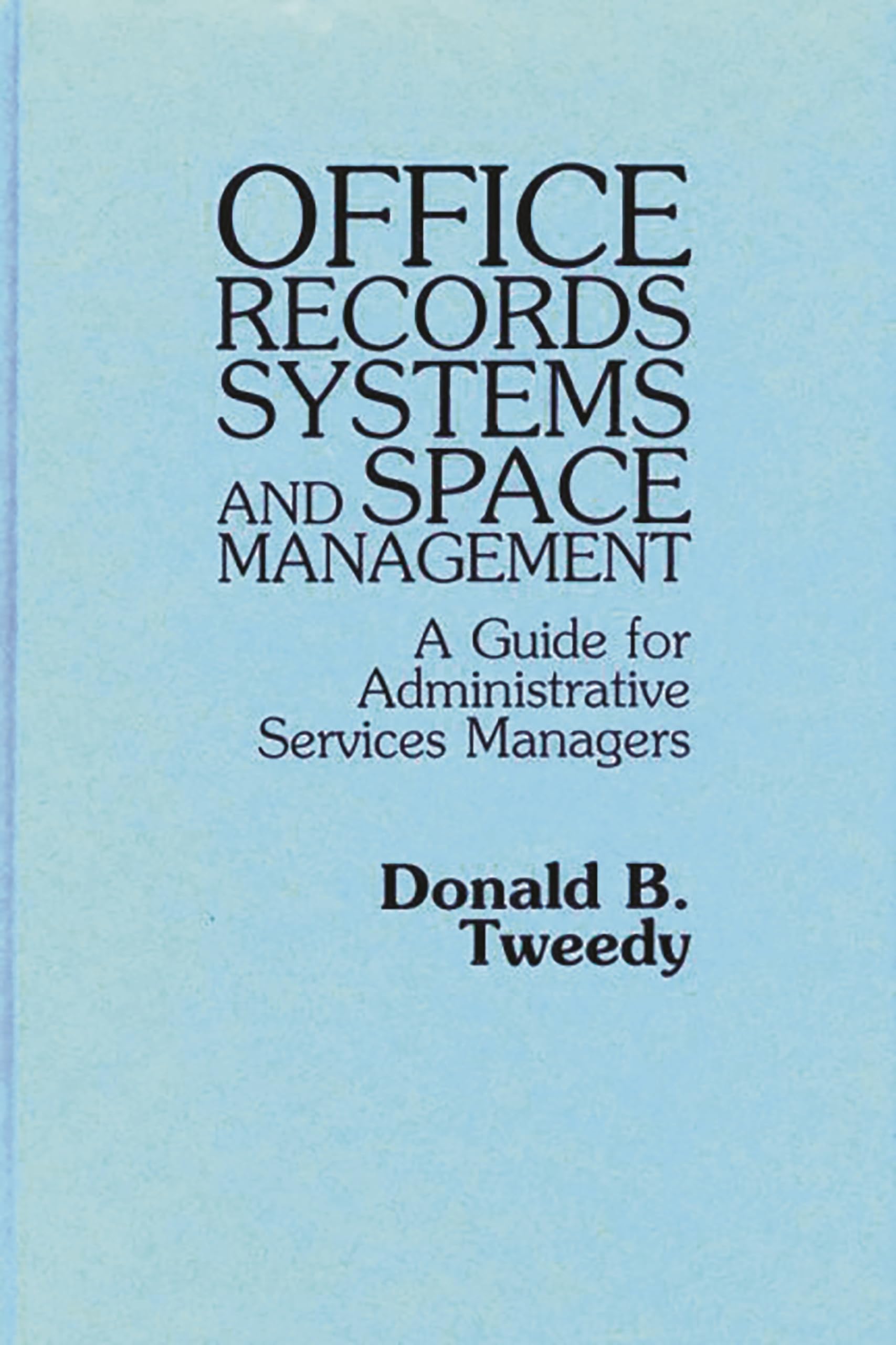 Office Records Systems an: A Guide for Administrativ