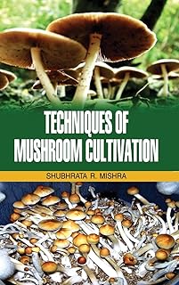 Techniques of Mushroom Cultivation