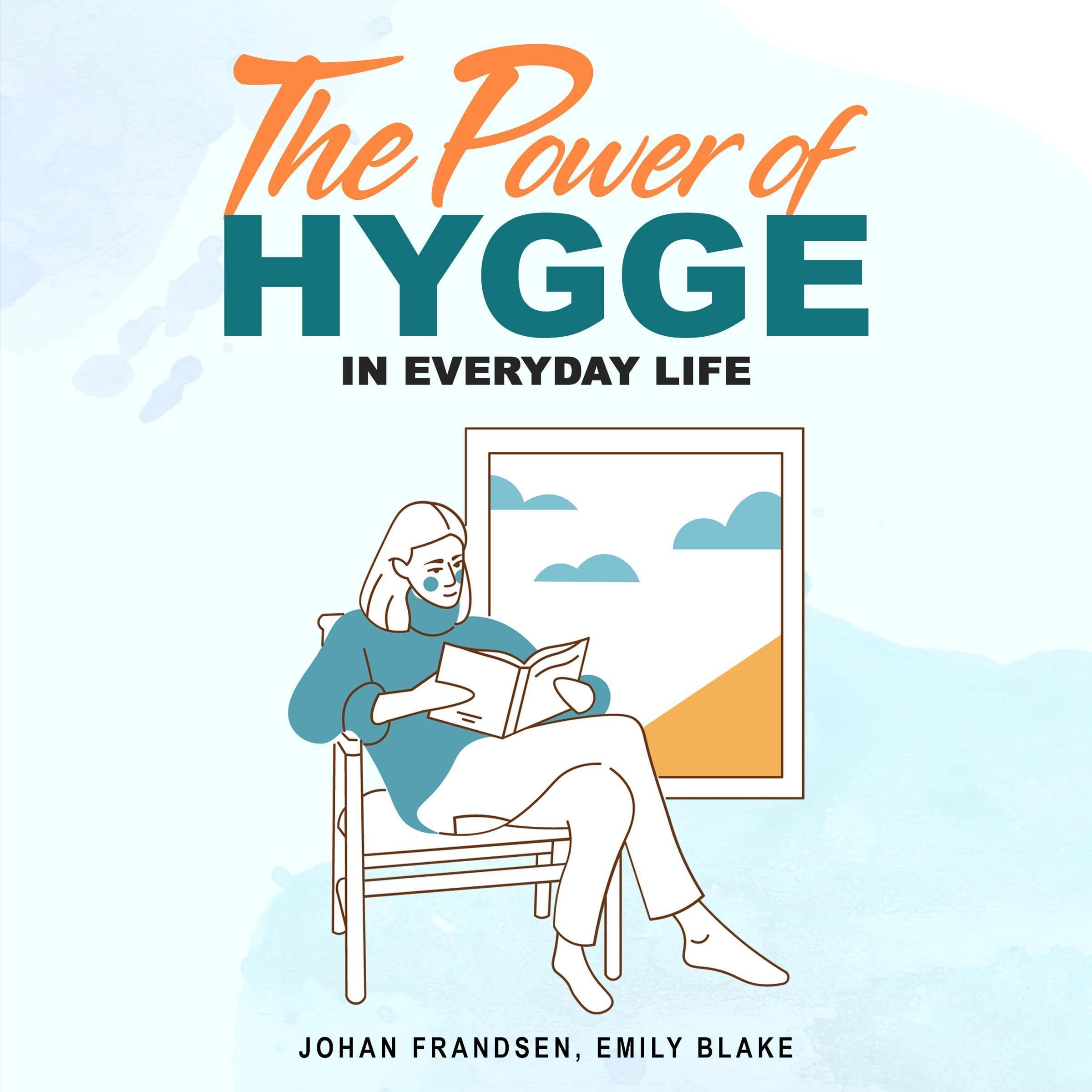Cover art for The Power of Hygge in Everyday Life