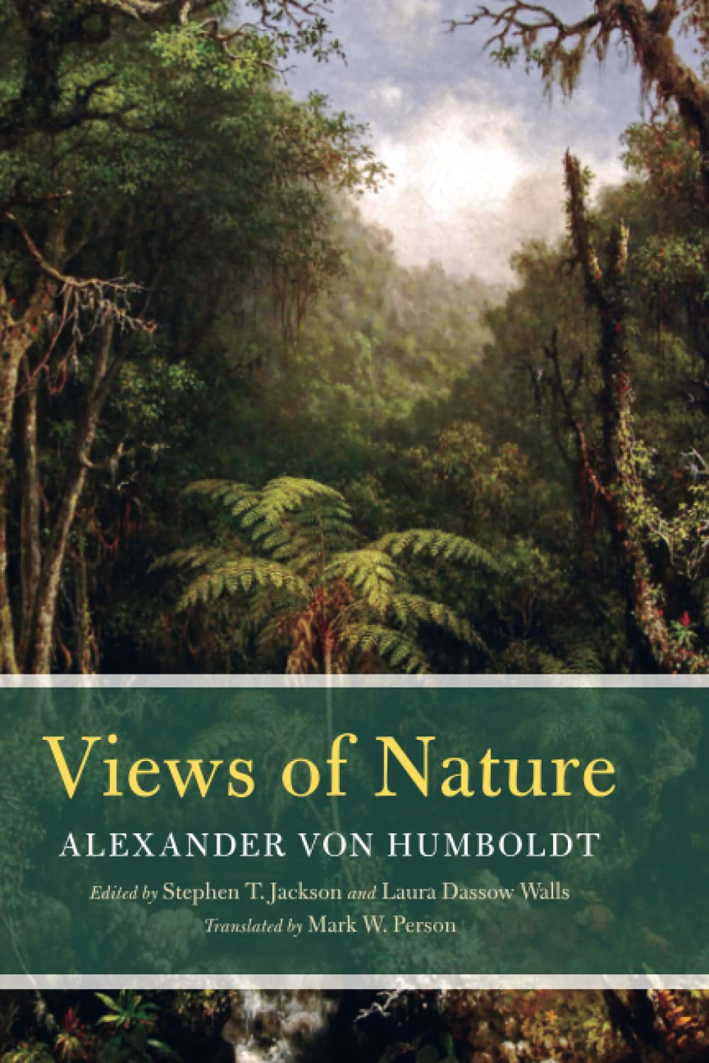 "Views of Nature" by Alexander Von Humboldt