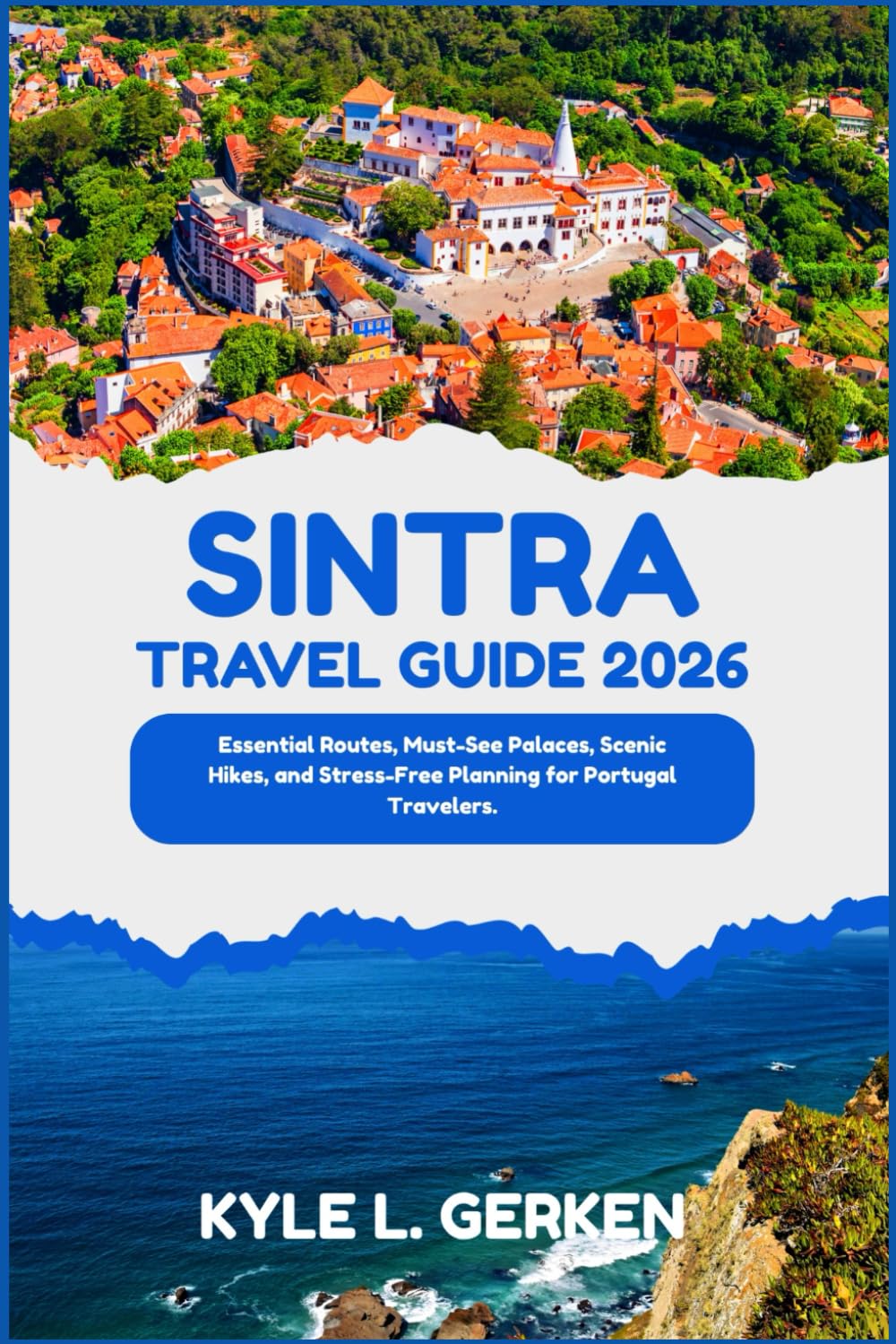 Sintra Travel Guide 2026: Essential Routes, Must-See Palaces, Scenic Hikes, and Stress-Free Planning for Portugal Travelers.